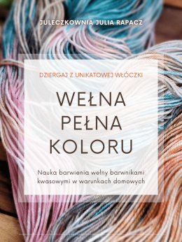 kurs barwienia włóczki